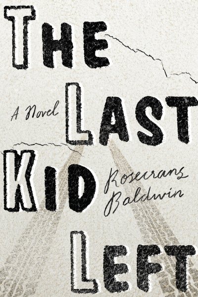 The Last Kid Left: A Novel cover