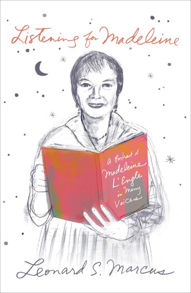 Listening for Madeleine: A Portrait of Madeleine L'Engle in Many Voices cover