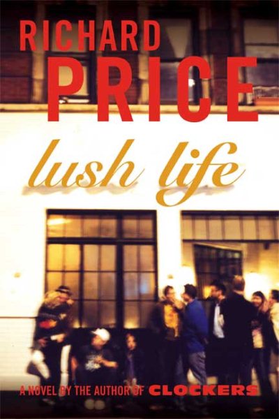 Lush Life: A Novel cover