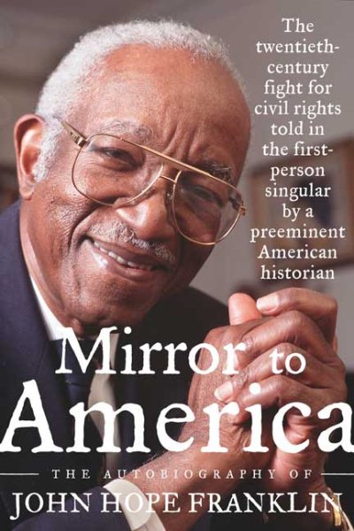 Mirror to America: The Autobiography of John Hope Franklin cover