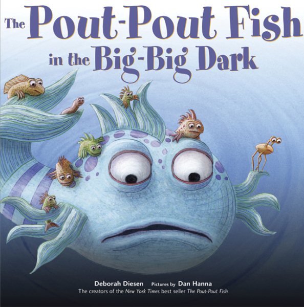 The Pout-Pout Fish in the Big-Big Dark (A Pout-Pout Fish Adventure) cover