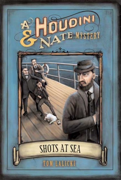 Shots at Sea: A Houdini & Nate Mystery (Houdini and Nate Mysteries)