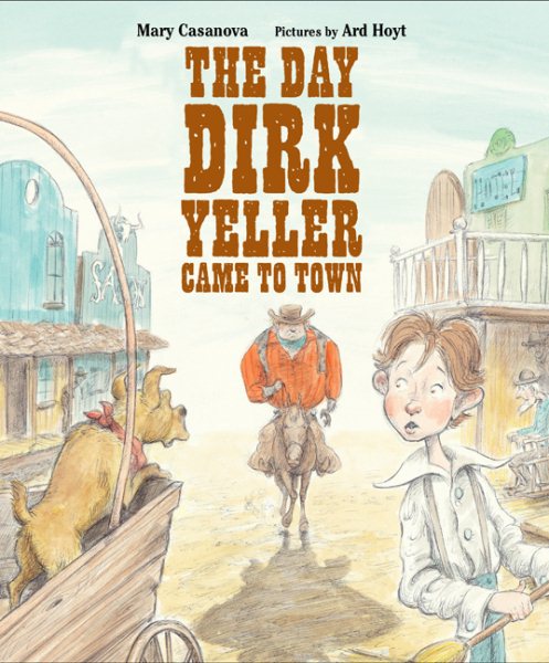 The Day Dirk Yeller Came to Town cover