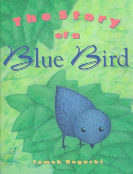 The Story of a Blue Bird