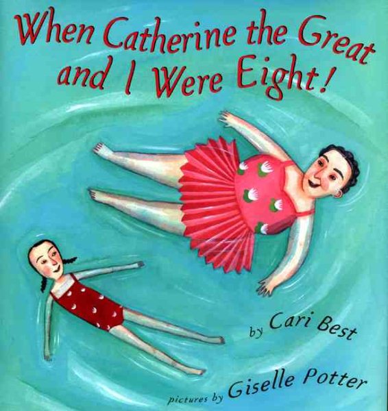 When Catherine the Great and I Were Eight! cover