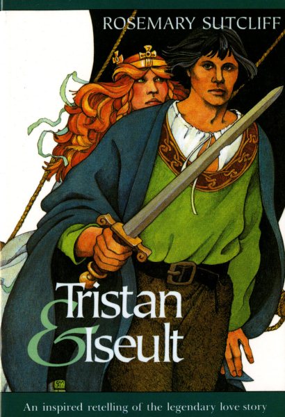 Tristan and Iseult: An Inspired Retelling of the Legendary Love Story (Sunburst Book) cover