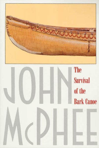 The Survival of the Bark Canoe cover