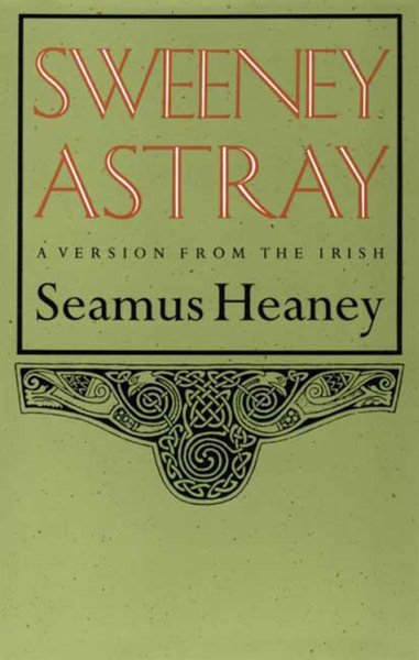 Sweeney Astray: A Version from the Irish cover