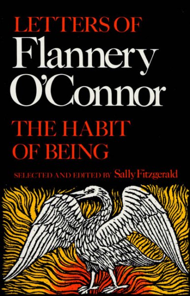 The Habit of Being: Letters of Flannery O'Connor cover