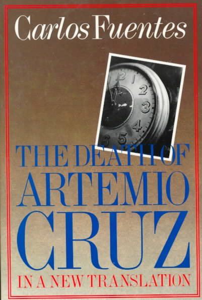 The Death of Artemio Cruz: A Novel cover