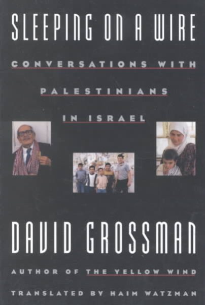 Sleeping on a Wire: Conversations with Palestinians in Israel cover
