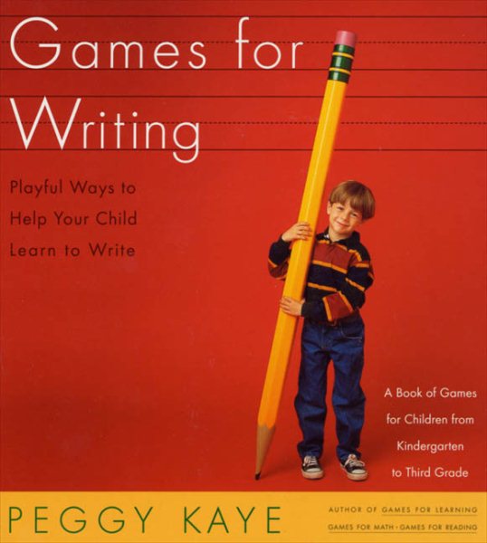 Games for Writing: Playful Ways to Help Your Child Learn to Write cover