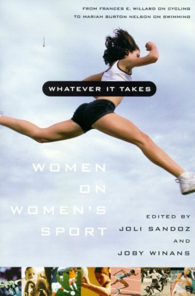 Whatever It Takes: Women on Women's Sport cover
