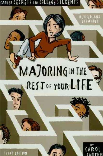Majoring in the Rest of Your Life: Career Secrets for College Students cover