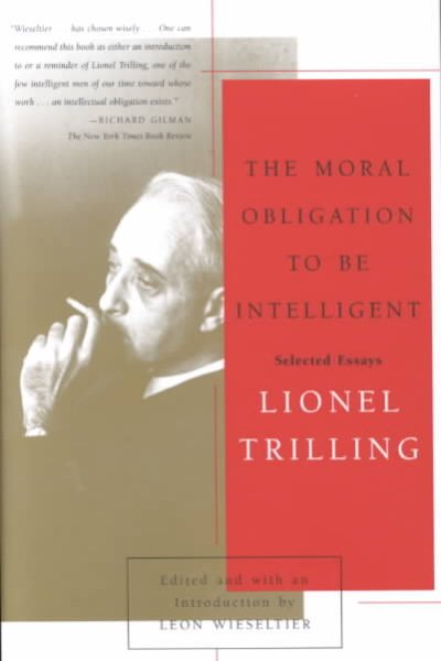 The Moral Obligation to Be Intelligent: Selected Essays cover