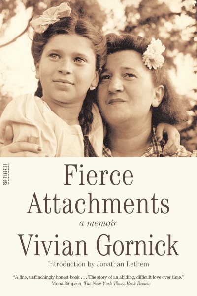 Fierce Attachments: A Memoir cover