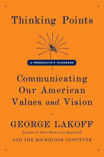 Thinking Points: Communicating Our American Values and Vision cover