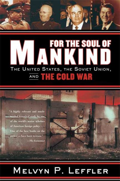 For the Soul of Mankind: The United States, the Soviet Union, and the Cold War cover
