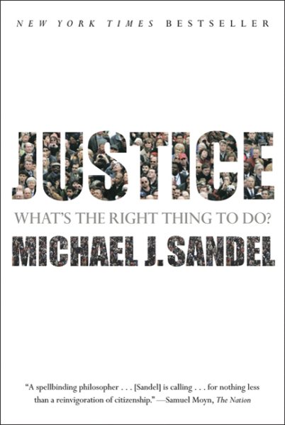 Justice: What's the Right Thing to Do? cover