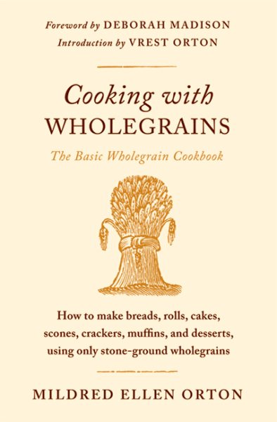 Cooking with Wholegrains: The Basic Wholegrain Cookbook cover