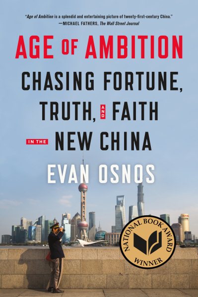 Age of Ambition: Chasing Fortune, Truth, and Faith in the New China cover