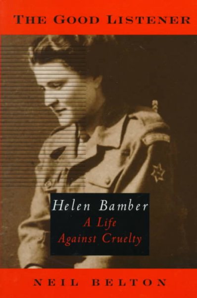 The Good Listener: Helen Bamber, A Life Against Cruelty cover