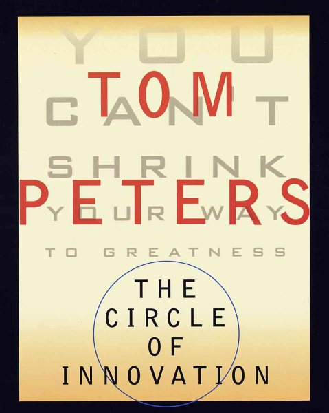 The Circle of Innovation: You Can't Shrink Your Way to Greatness cover