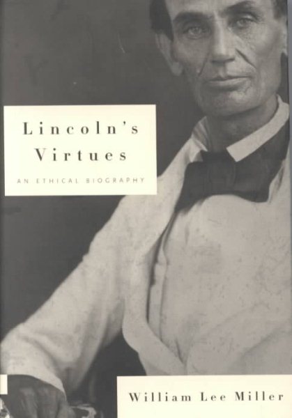 Lincoln's Virtues: An Ethical Biography cover