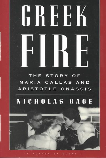 Greek Fire: The Story of Maria Callas and Aristotle Onassis cover