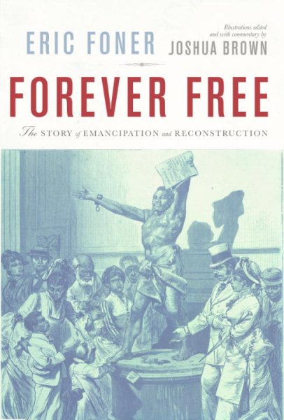 Forever Free: The Story of Emancipation and Reconstruction cover