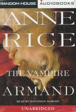 The Vampire Armand : The Vampire Chronicles (Rice, Anne, Vampire Chronicles (New York, N.Y.) cover