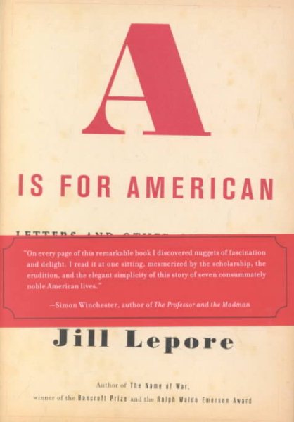 A Is for American: Letters and Other Characters in the Newly United States cover