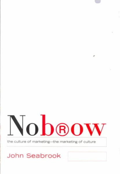 NoBrow: The Culture of Marketing - the Marketing of Culture cover