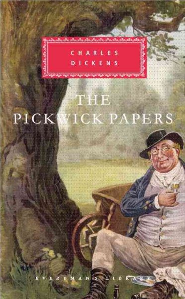 The Pickwick Papers (Everyman's Library Classics & Contemporary Classics) cover