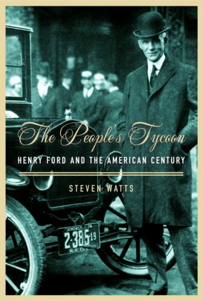 The People's Tycoon: Henry Ford and the American Century cover