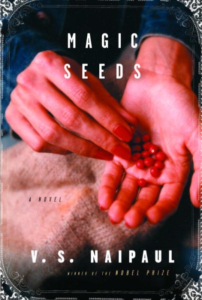 Magic Seeds (Naipaul, V. S.) cover