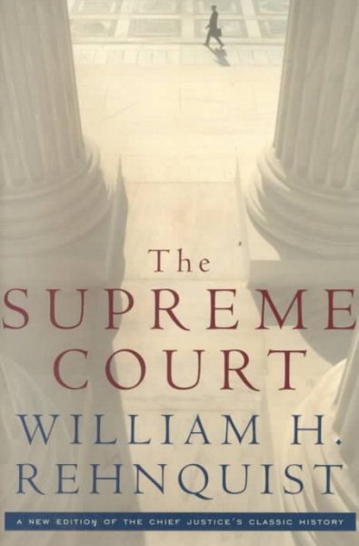 The Supreme Court: A new edition of the Chief Justice's classic history cover
