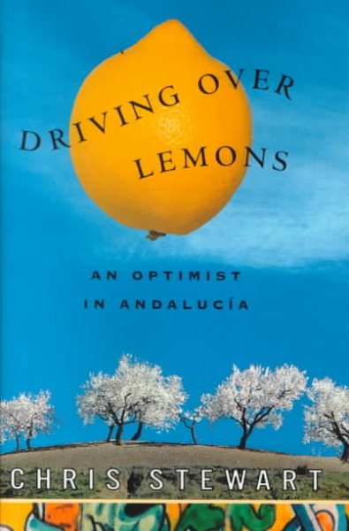 Driving Over Lemons: An Optimist in Andalucia cover