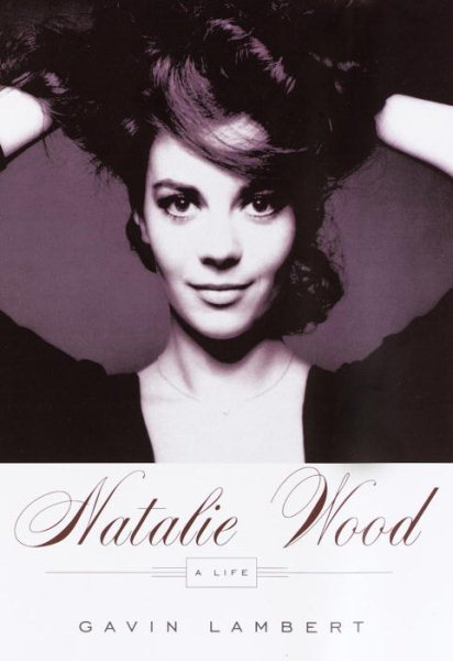 Natalie Wood: A Life cover