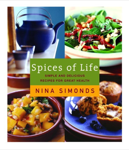 Spices of Life: A Cookbook of Simple and Delicious Recipes for Great Health cover