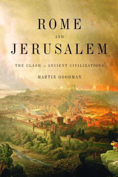 Rome and Jerusalem: The Clash of Ancient Civilizations cover
