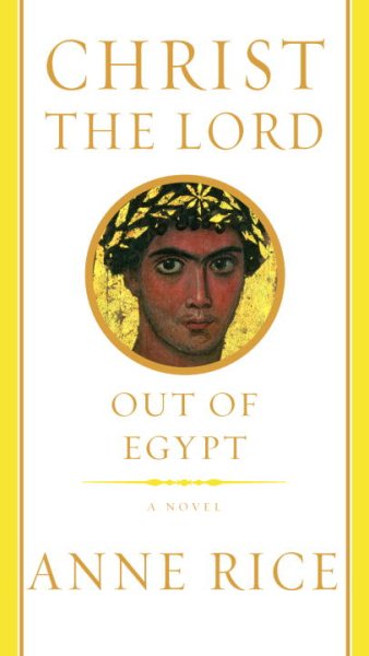 Christ the Lord: Out of Egypt cover