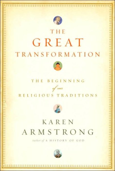 The Great Transformation: The Beginning of Our Religious Traditions cover