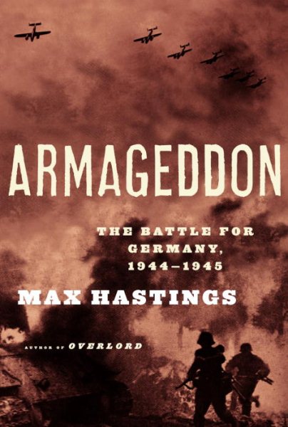 Armageddon: The Battle for Germany, 1944-1945 cover