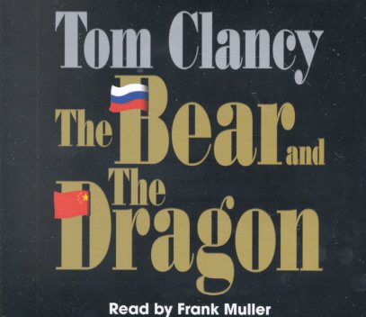 The Bear and the Dragon (Tom Clancy) cover