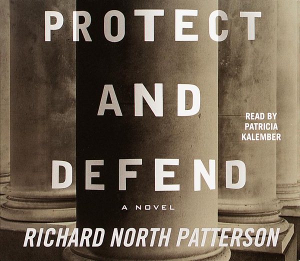 Protect and Defend : A Novel