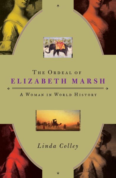 The Ordeal of Elizabeth Marsh: A Woman in World History cover
