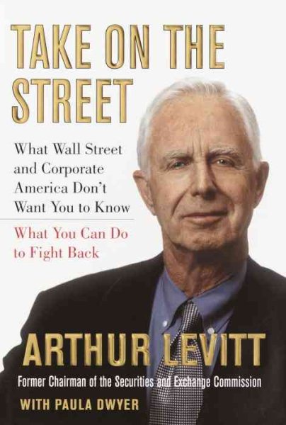 Take on the Street: What Wall Street and Corporate America Don't Want You to Know cover