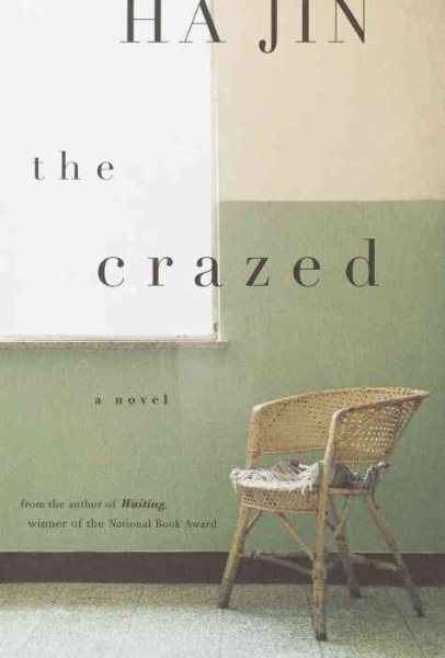 The Crazed: A Novel cover
