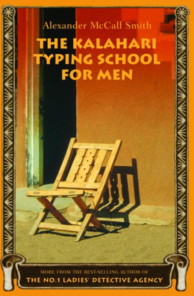The Kalahari Typing School for Men: More from the No. 1 Ladies' Detective Agency cover